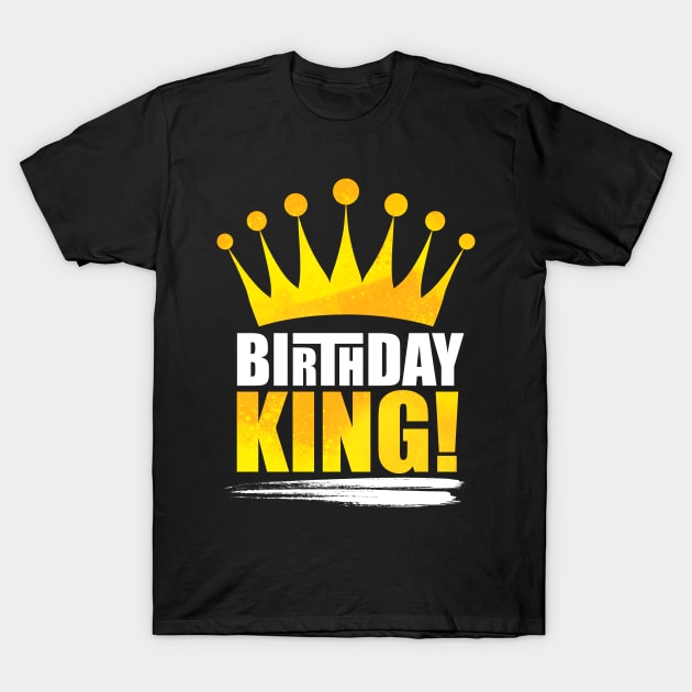 birthday king T-Shirt by MikeNotis